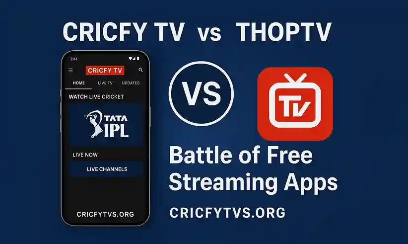 Cricfy TV vs ThopTV Battle of Free Streaming Apps