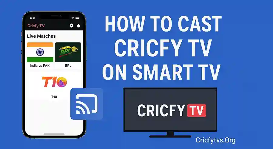How to Cast Cricfy TV on Smart TV